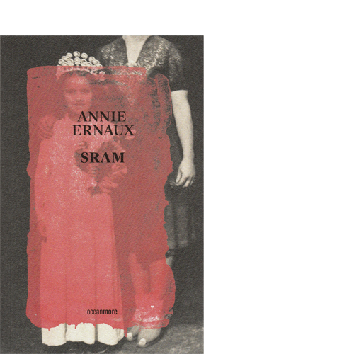 Sram ⁄ Annie Ernaux
